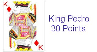 King Pedro, worth 30 points
